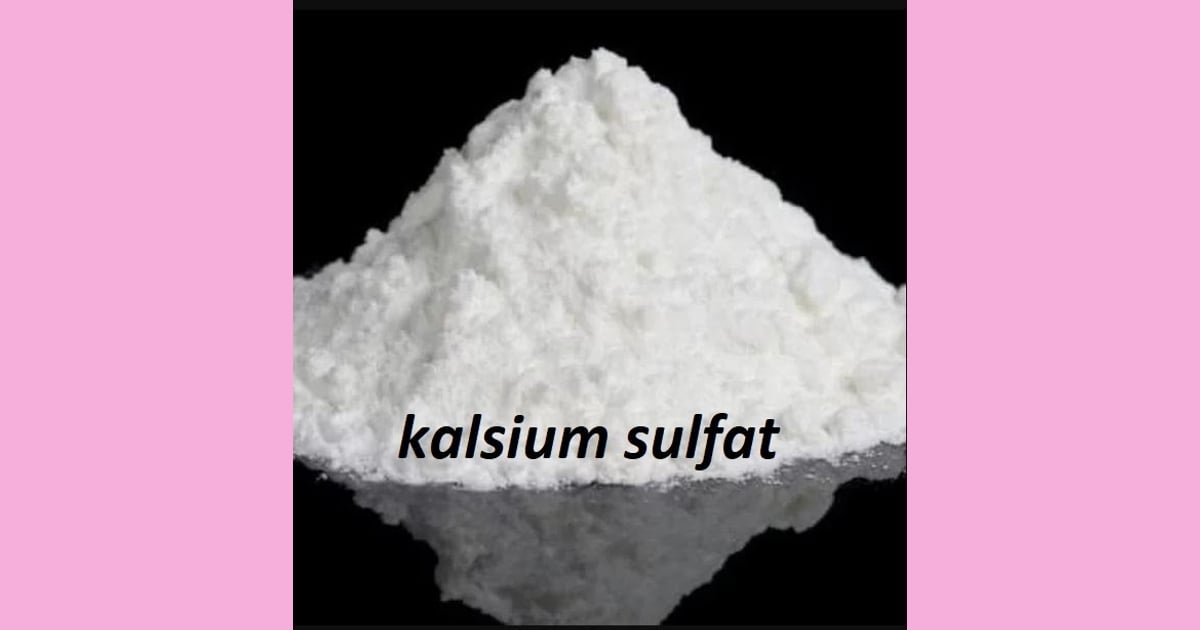 Kalsium Sulfat - Kalsium Sulfat Sebagai