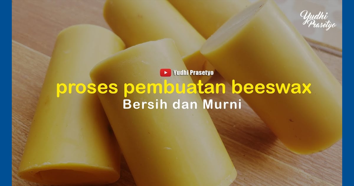 Lilin Lebah - Cara membuat Lilin