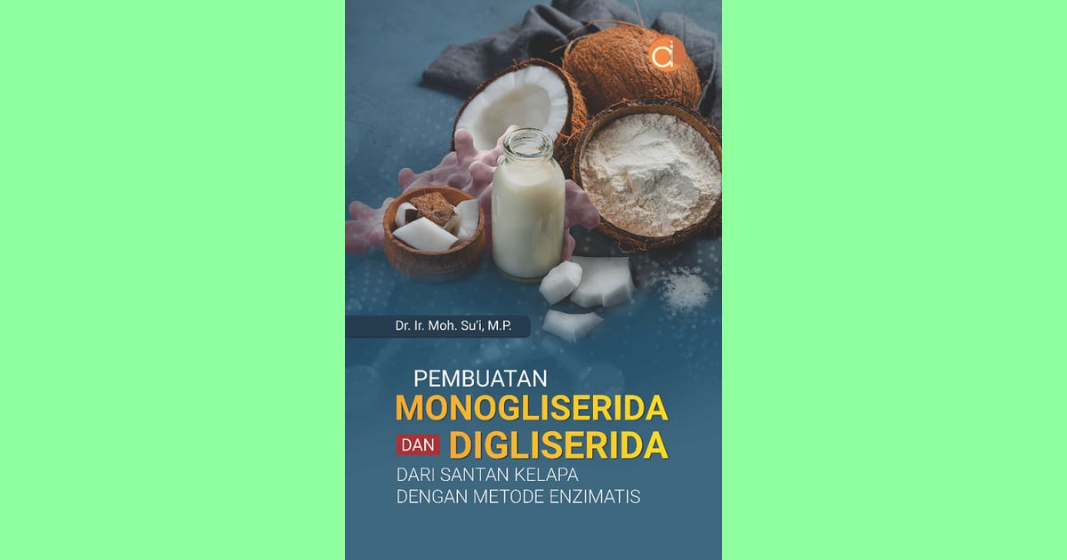 Mono- dan Digleserida - E-Book Pembuatan Monogliserida