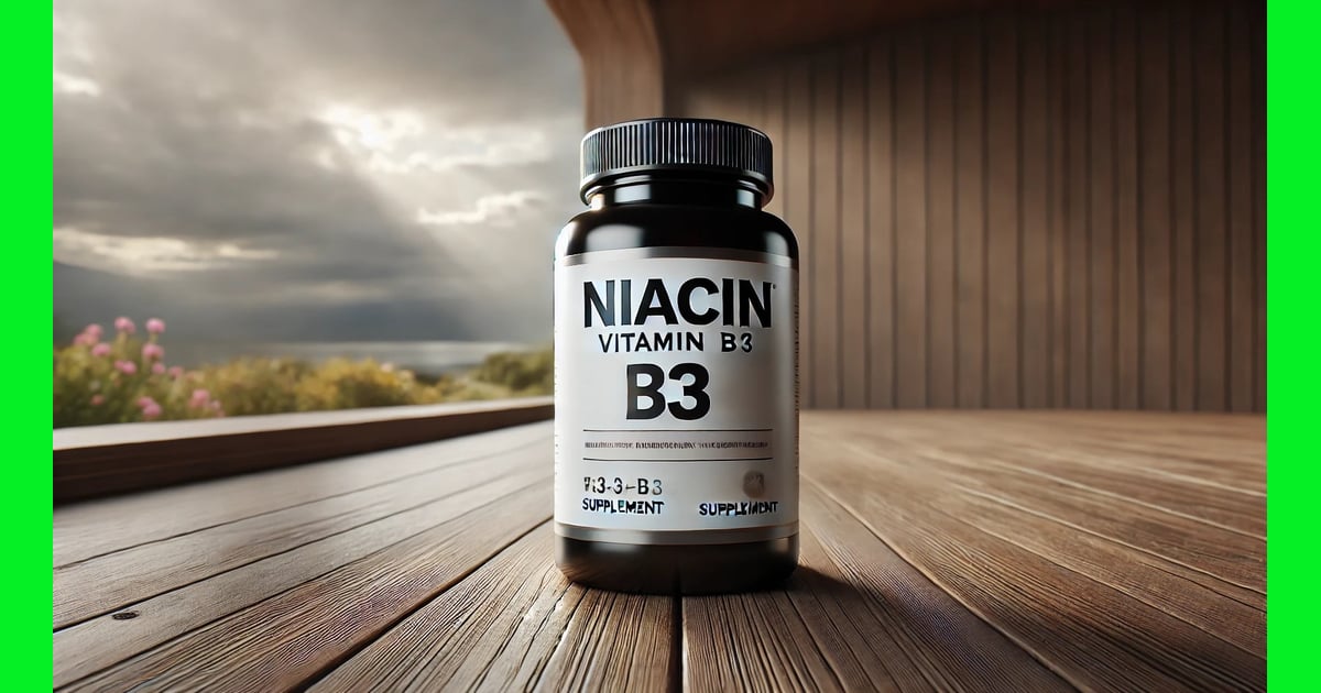 Niasin (Vitamin B3) - Niacin (Vitamin B3):