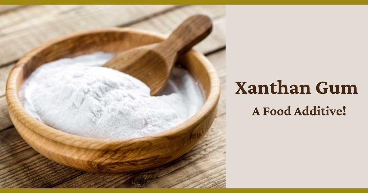 Xanthan Gum - Exploring the Effects