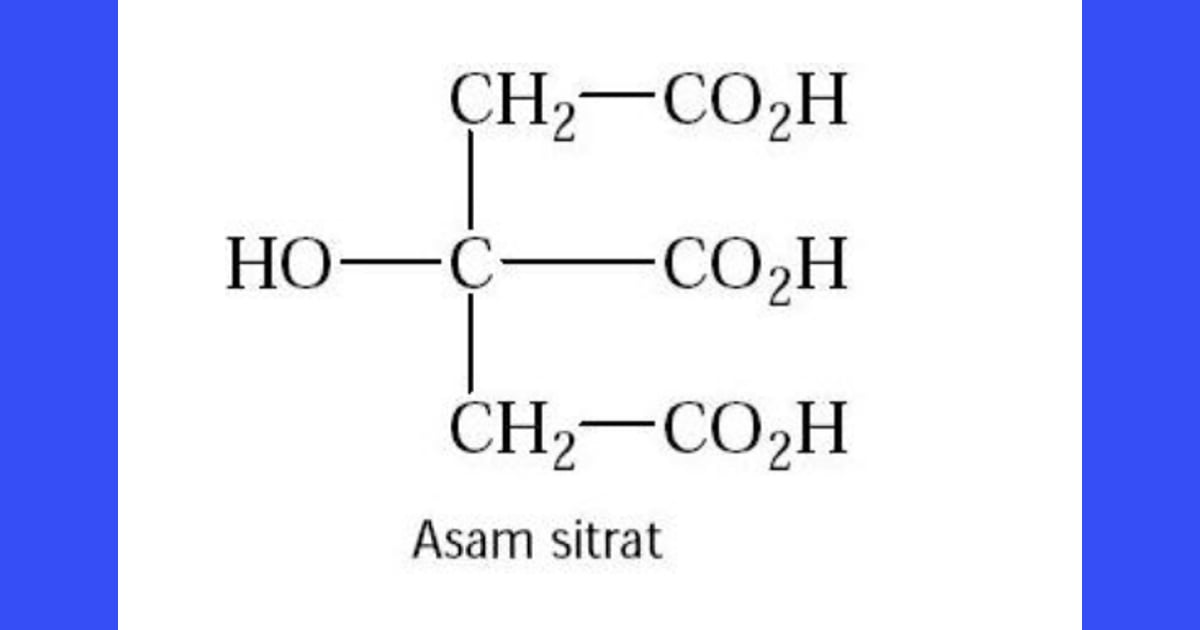 Senyawa Asam Sitrat (Sejarah, Karakteristik, Fungsi, Kegunaan Contoh) - Rumus Asam Sitrat