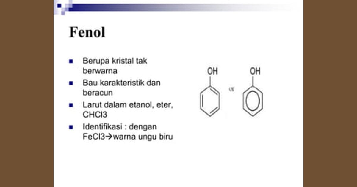 Senyawa Fenol (Sejarah, Karakteristik, Fungsi, Kegunaan Contoh) - Identifikasi Senyawa Fenol