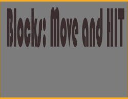Blocks Move n HIT – Puzzle-Spiel für Helden
