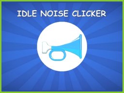 Liberare il Rumore: Noise Clicker Idle Game