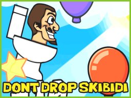 Keep Skibidi Safe in the Fun Game: Don’t Drop The Skibidi