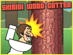 Skibidi Wood Cutter: Chop Wood and Dodge Branches Game